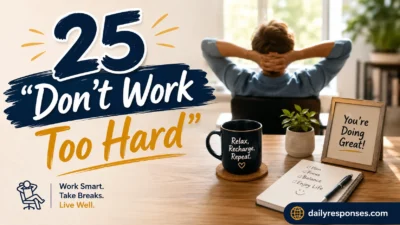 Don’t Work Too Hard
