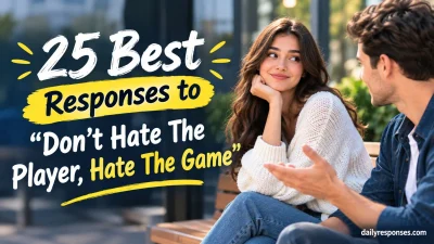 Best Responses to “Don’t Hate The Player, Hate The Game