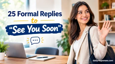 Formal Replies to “See You Soon”