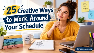 Creative Ways to Work Around Your Schedule
